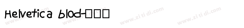 Helvetica blod字体转换